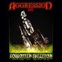 Aggression (CAN) : Forgotten Skeleton